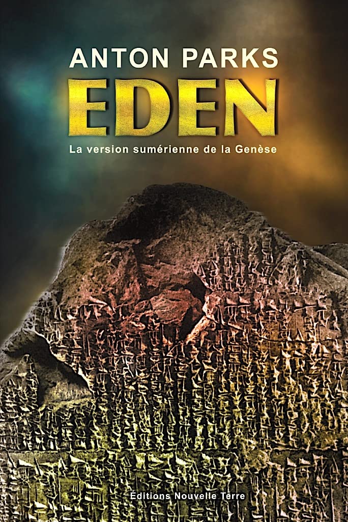 Couverture d’Eden, la version sumérienne de la Genèse, d’Anton Parks