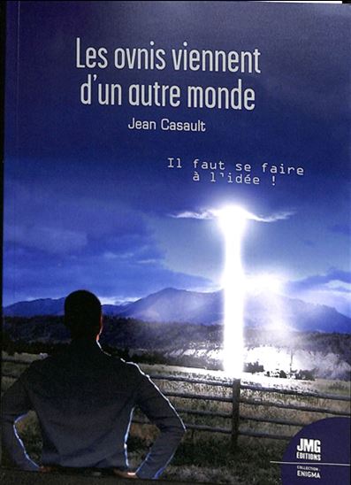 Couverture de Les ovnis viennent d’un autre monde de Jean Casault